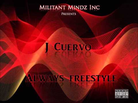 J Cuervo - Always Freestyle