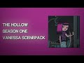 The Hollow Vanessa S1 Scenepack