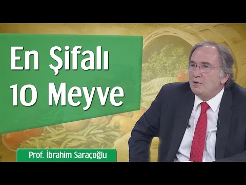 , title : 'En Şifalı 10 Meyve | Prof. İbrahim Saraçoğlu'