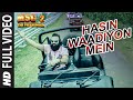 Hasin Waadiyon Mein FULL VIDEO Song MSG 2 The Messenger T Series