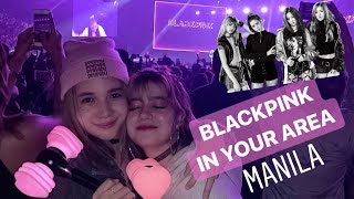 BLACKPINK IN YOUR AREA MANILA (Concert Experience)