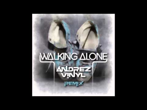 Dirty South, Those Usual Suspects feat. Erik Hecht - Walking Alone (Andrez Vinyl Unofficial Remix)