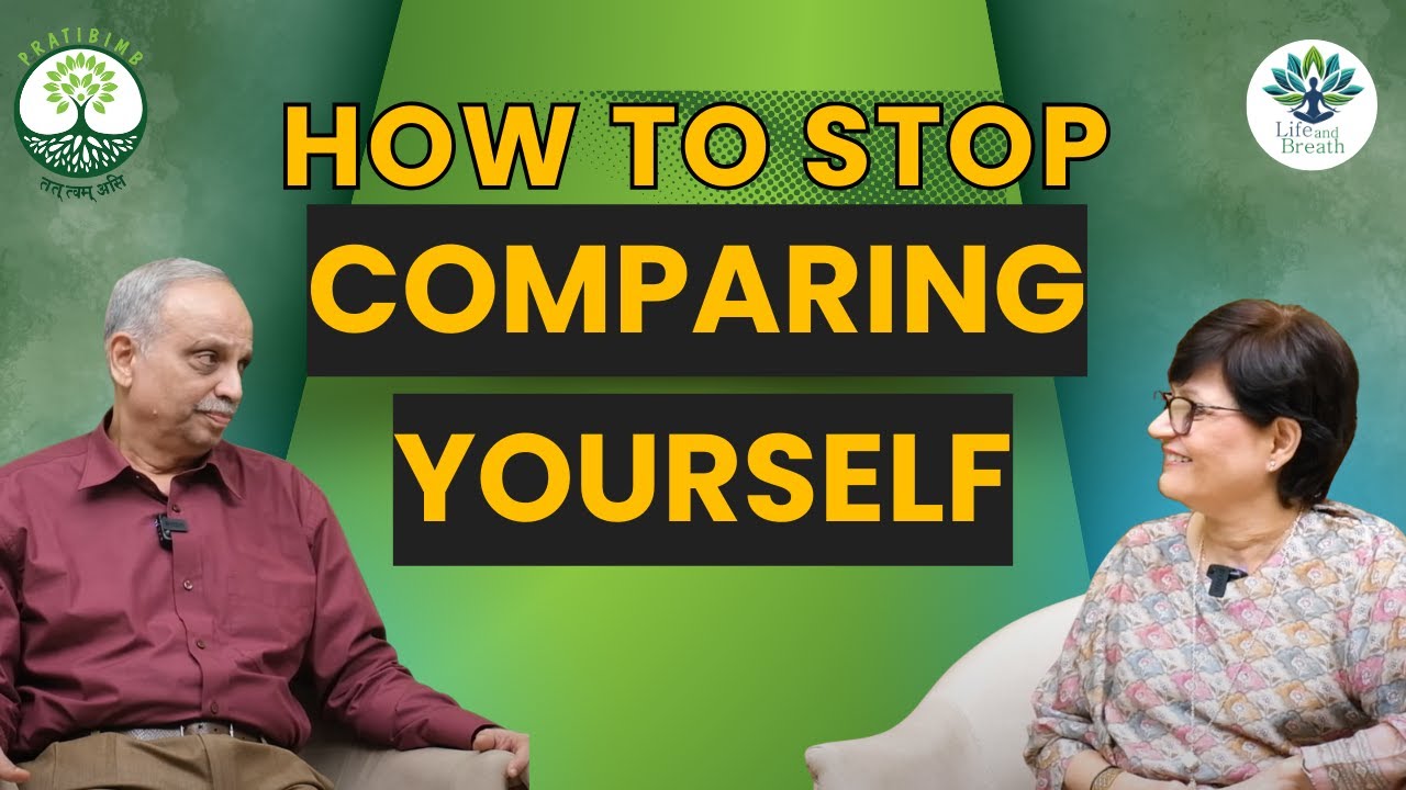 Episode 49 - How to overcome comparison by Pratibimb Charitable Trust #PratibimbLife