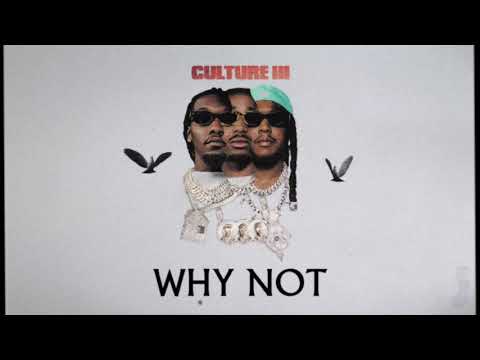 Migos - Why Not (Official Audio)