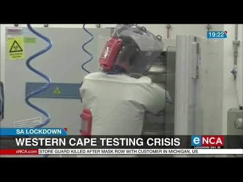 Western Cape COVID 19 testing crisis