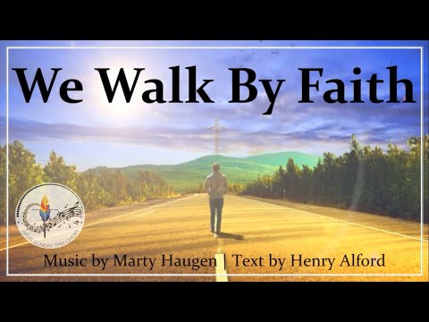 We Walk By Faith (and not by Sight) | Marty Haugen | Choir w/Lyrics | Sunday 7pm Choir