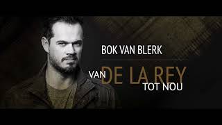 Dating Game - Bok Van Blerk [Van De La Rey Tot Nou]