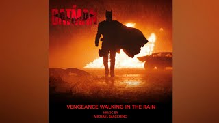 THE BATMAN | Vengeance Walking in the Rain - Michael Giacchino (Car Chase Theme)