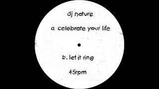 DJ Nature - Celebrate Your Life