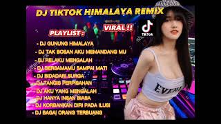 Download lagu DJ TIKTOK REMIX TERBARU 2023 GUNUNG HIMALAYA VIRAL mp3