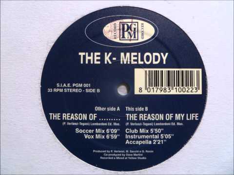The K-Melody - The Reason Of My Life