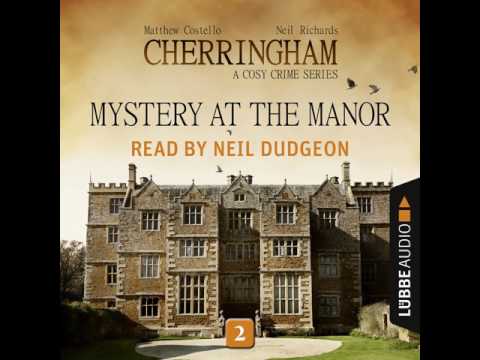 Matthew Costello, Neil Richards - Mystery at the Manor - Cherringham - Mystery Shorts 2