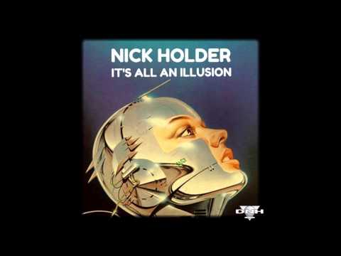 Nick Holder - It's All An Illusion
