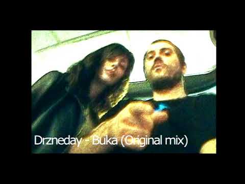 Drzneday - Buka (Original mix)
