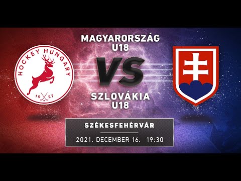 HUN U18 - SVK U18 | 2021. 12. 16. 19:30