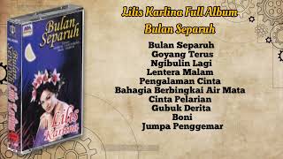 Download lagu Lilis Karlina Full Album Bulan Separuh mp3