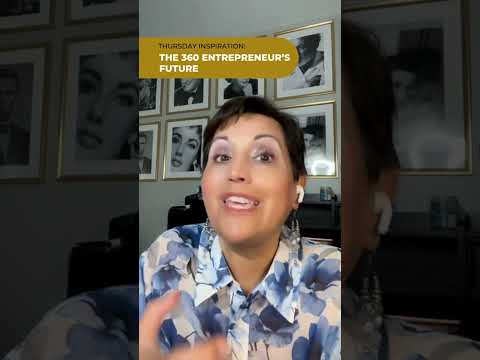 THE 360 ENTREPRENEUR’S FUTURE
