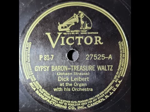 (Unrestored) Dick Leibert - Gypsy Baron—Treasure Waltz