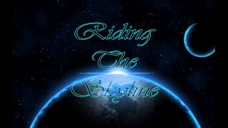 Riding The Skyline - Away (New song AVA type sound)
