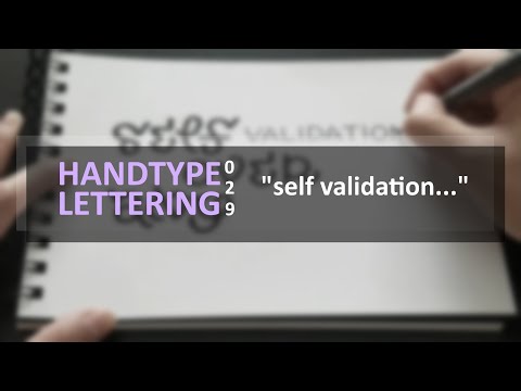 Self Validation | Lettering On White - Series 029