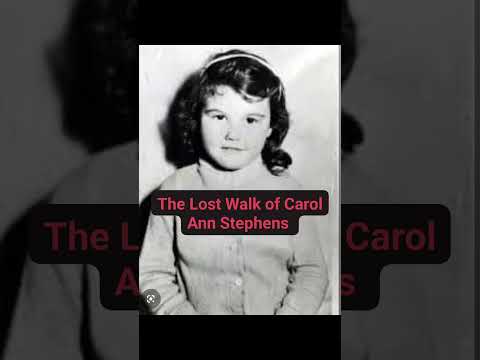 The Lost Walk of Carol Ann Stephens 