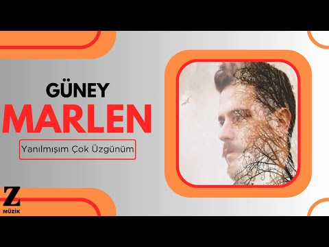 Yanılmışım Çok Üzgünüm - Güney Marlen