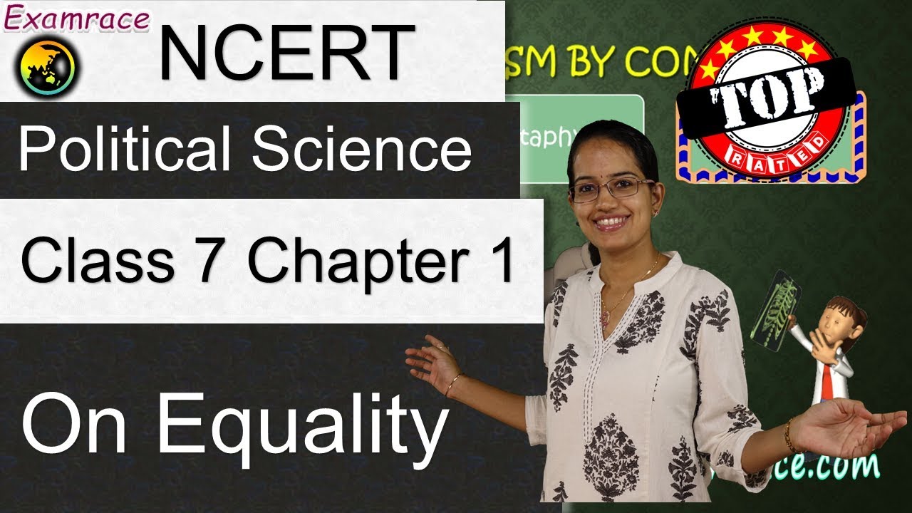 NCERT Class Political Science 1: On Equality YouTube Lecture Handouts- Examrace