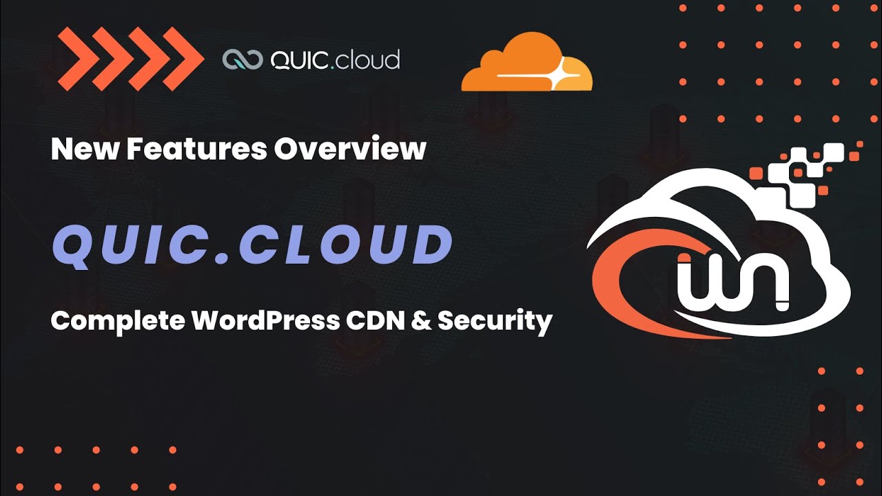 Video thumbnail: QUIC.cloud CDN & Cloudflare Integration | New Features Overview