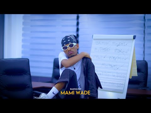 Bamoum Rap _ Mami Wade  ( Clip Officiel )
