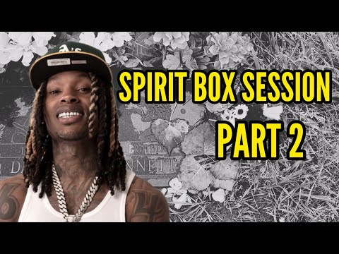 King Von Spirit Box Session: Teil 2
