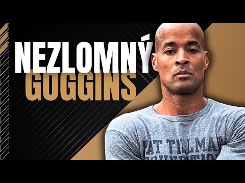 NEZLOMNÝ David GOGGINS: Voják, co běhal | #01