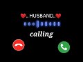 Husband Ringtone Husband Calling Ringtone Lover Calling Ringtone