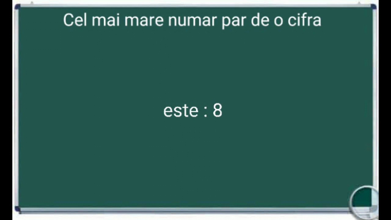 Cel mai mare numar par de o cifra Exemple exercitii matematica