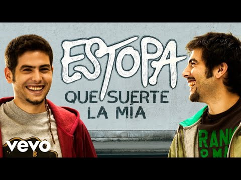 Estopa - Que Suerte la Mía (Cover Audio)