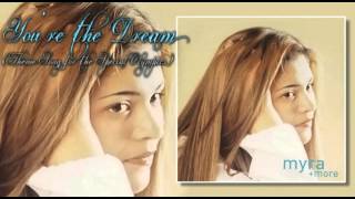 Myra - You&#39;re the Dream (Theme Song for the Special Olympics) (Audio)
