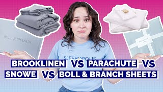Brooklinen vs Parachute vs Snowe vs Boll & Branch Sheets - W