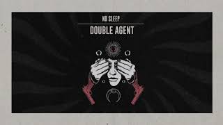 Double Agent - No Sleep video