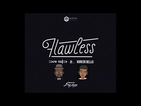 Dr SID ft Korede Bello - Flawless (Lyric Video)