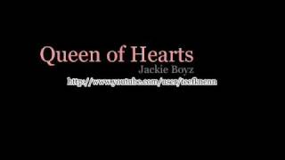 Jackie Boyz - Queen of Hearts