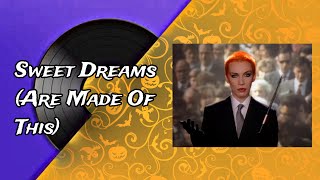 Sweet Dreams (Are Made of This)