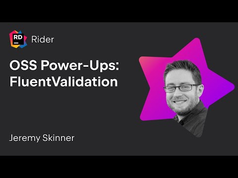 OSS Power-Ups: FluentValidation