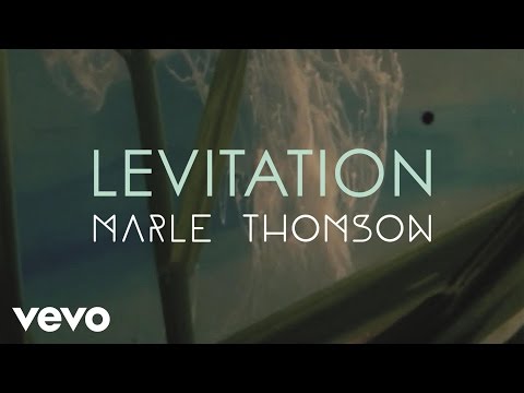 Marle Thomson - Levitation