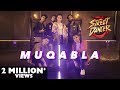 Muqabla Dhanashree Verma Varun Dhawan Nora Fatehi Shraddha Kapoor Street Dancer 3D