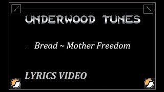 Bread ~ Mother Freedom ~ 1971 ~ w/lyrics