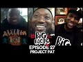 Big Facts E27: Project Pat, Big Bank, DJ Scream - Fake Is Real, Real is Fake