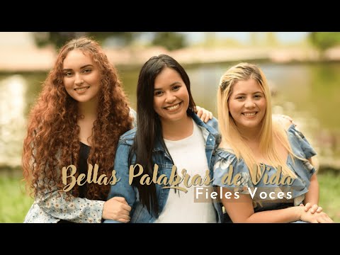 Fieles Voces | Bellas Palabras de Vida