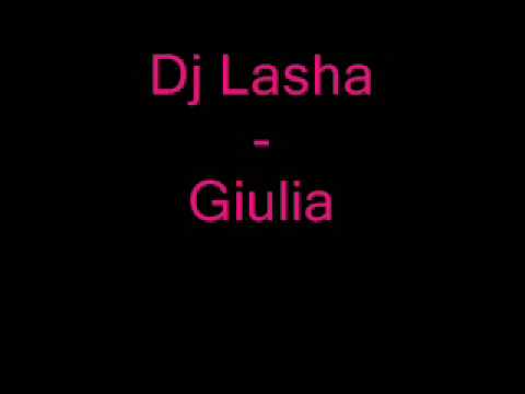 Dj Lasha - Giulia