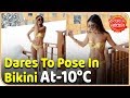 TV Actress Dares To Pose In Bikini At Minus 10 Degrees Saas Bahu Aur Saazish
