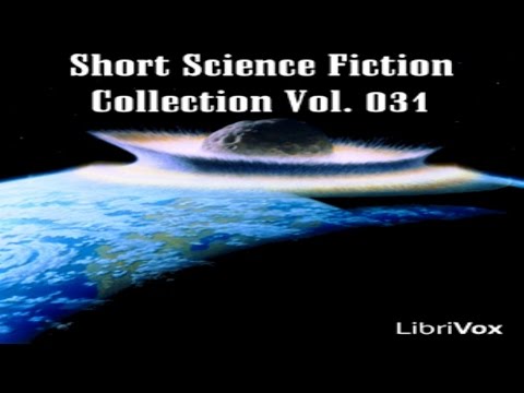 Short Science Fiction Collection #31