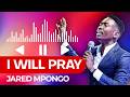 I Will Pray Je Prierai Ebukasongs Adonaï NathanielBasseyMain